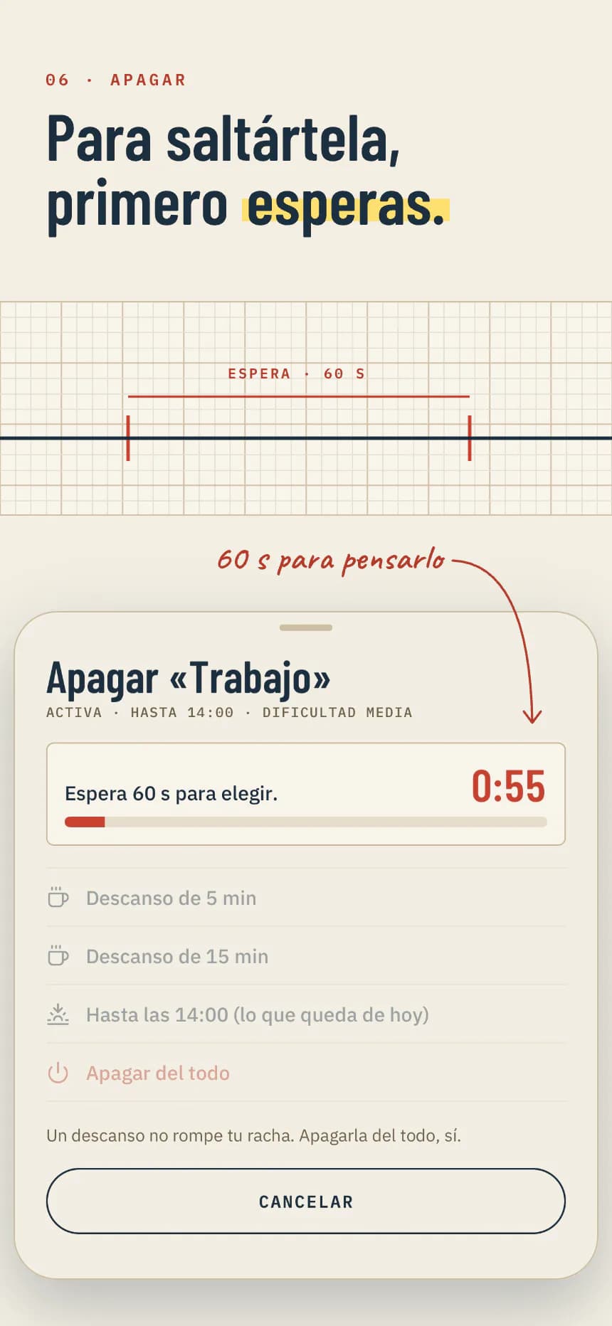 Apagar: para saltártela, primero esperas 60 segundos antes de elegir un descanso o apagarla.