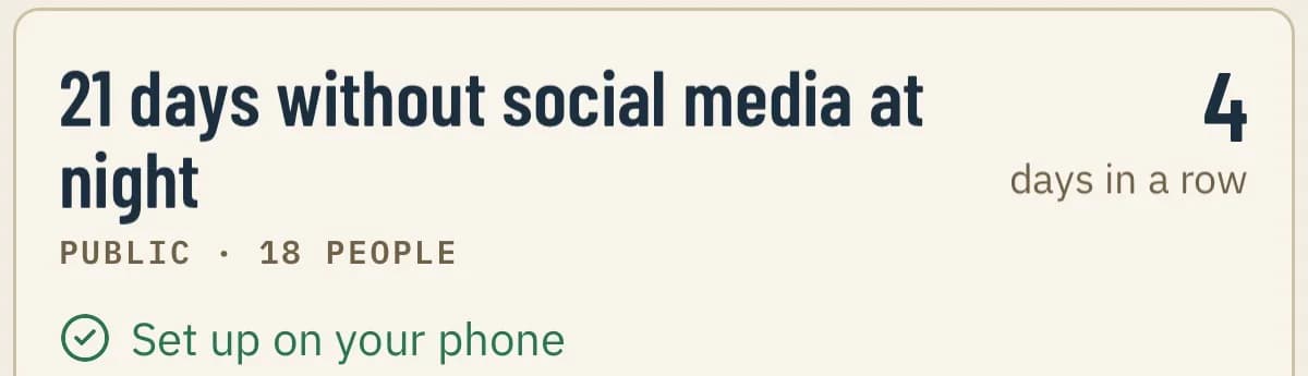 Card for the challenge “21 days without social at night”: public, 9 people, 4 days in a row and set up on your phone.