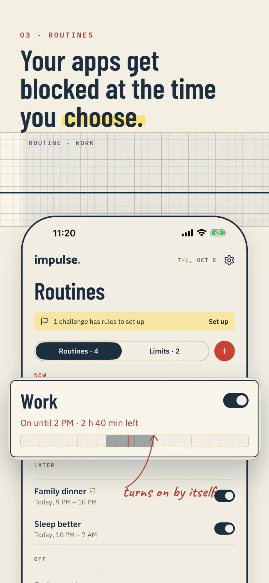 Routines: your apps get blocked at the time you choose. The Work routine turns on by itself until 2 PM.